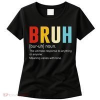 Bruh Definition Bruh Noun Women's T-Shirt thumb 0