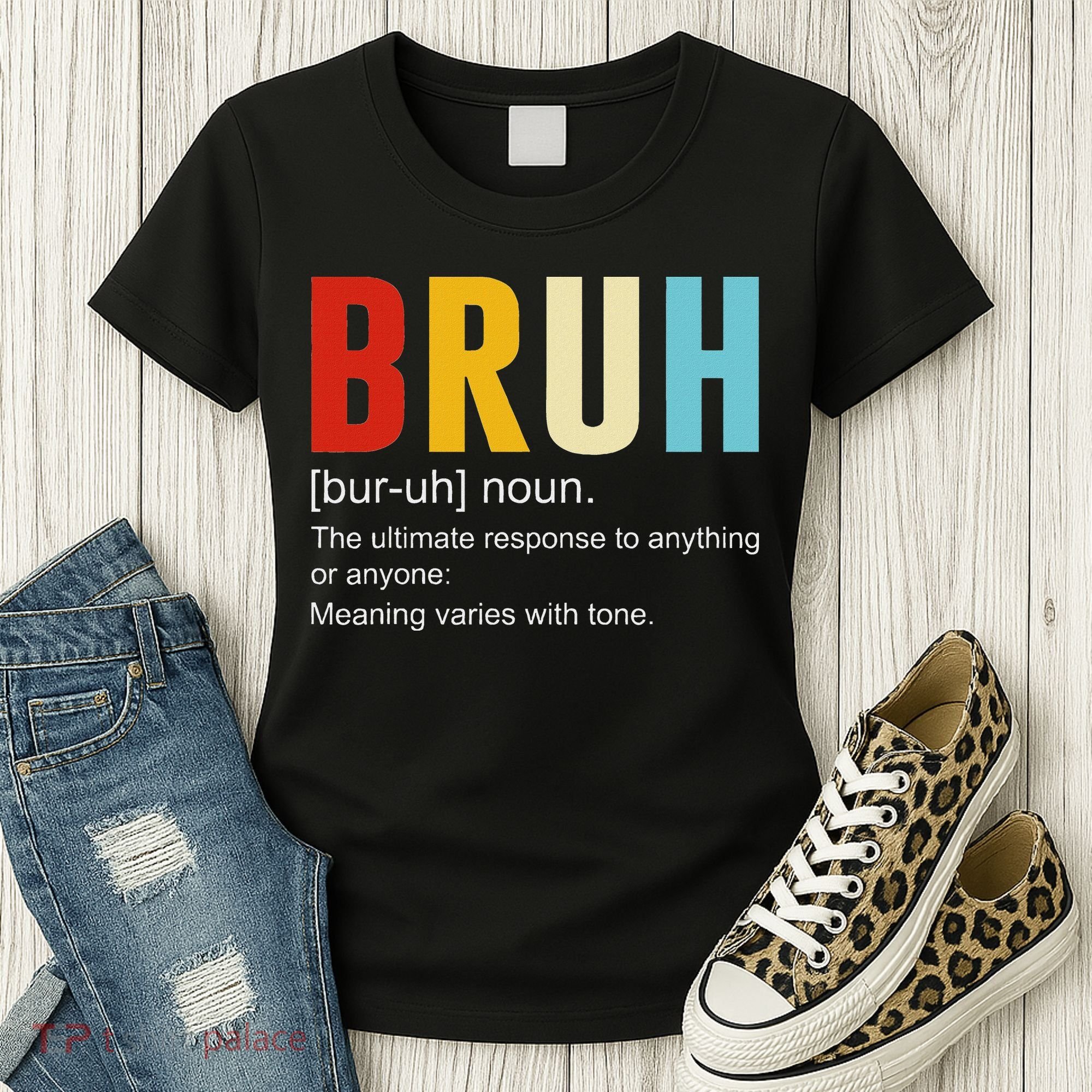 Bruh Definition Bruh Noun Women's T-Shirt