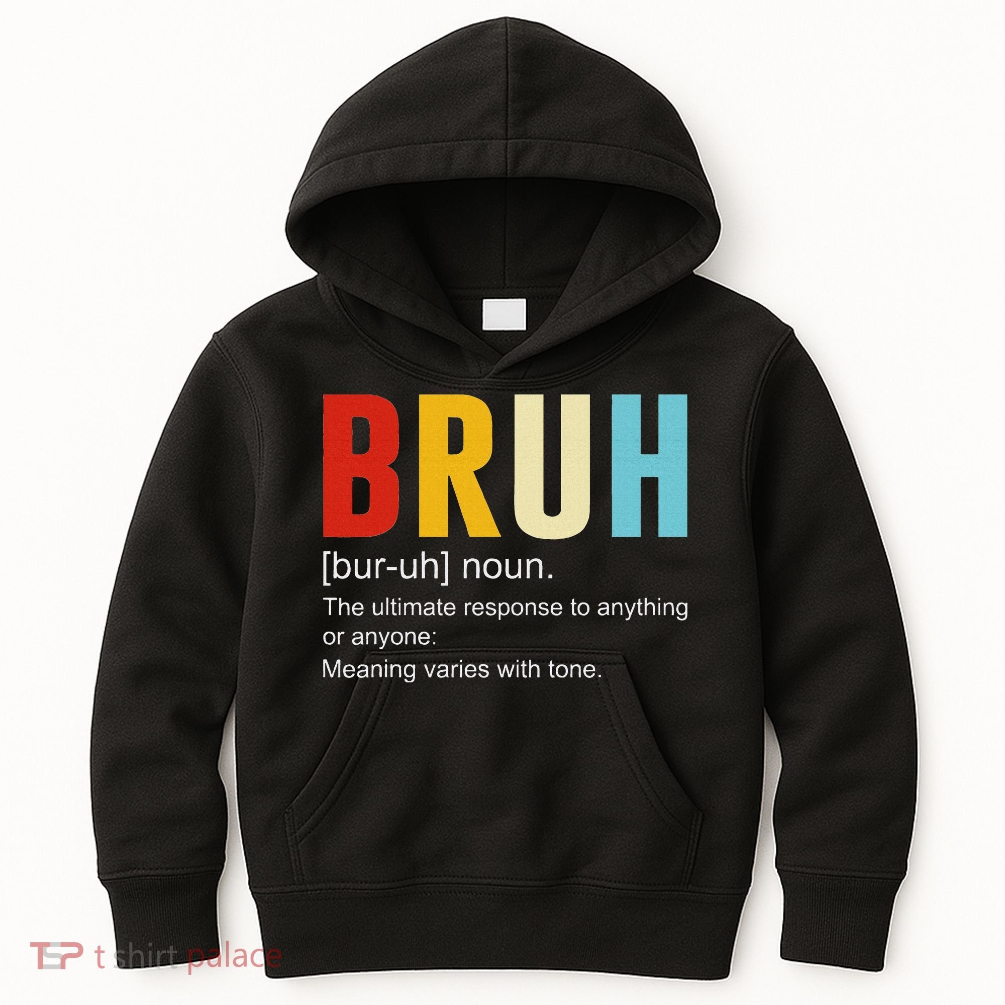Bruh Definition Bruh Noun Kids Hoodie