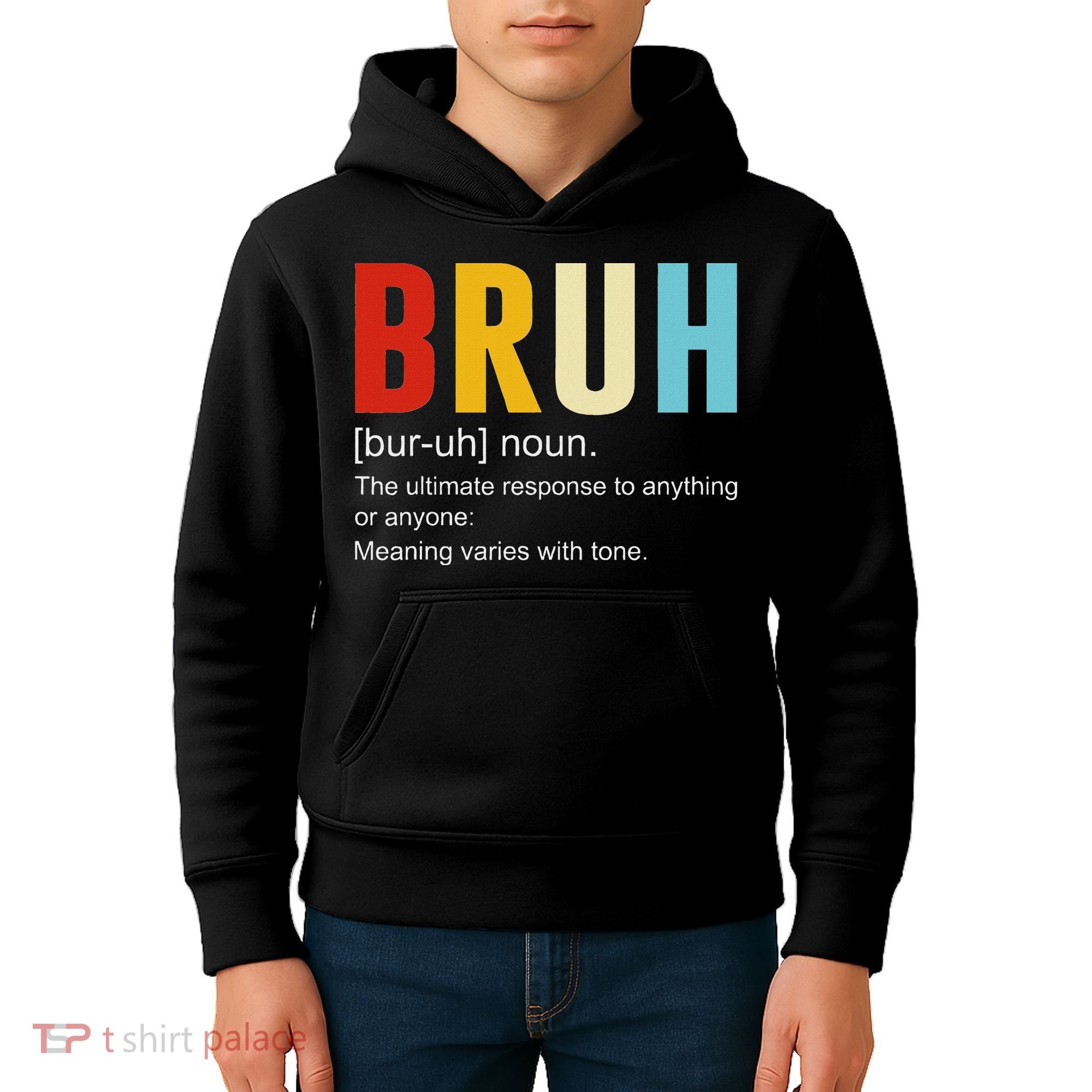 Bruh Definition Bruh Noun Kids Hoodie