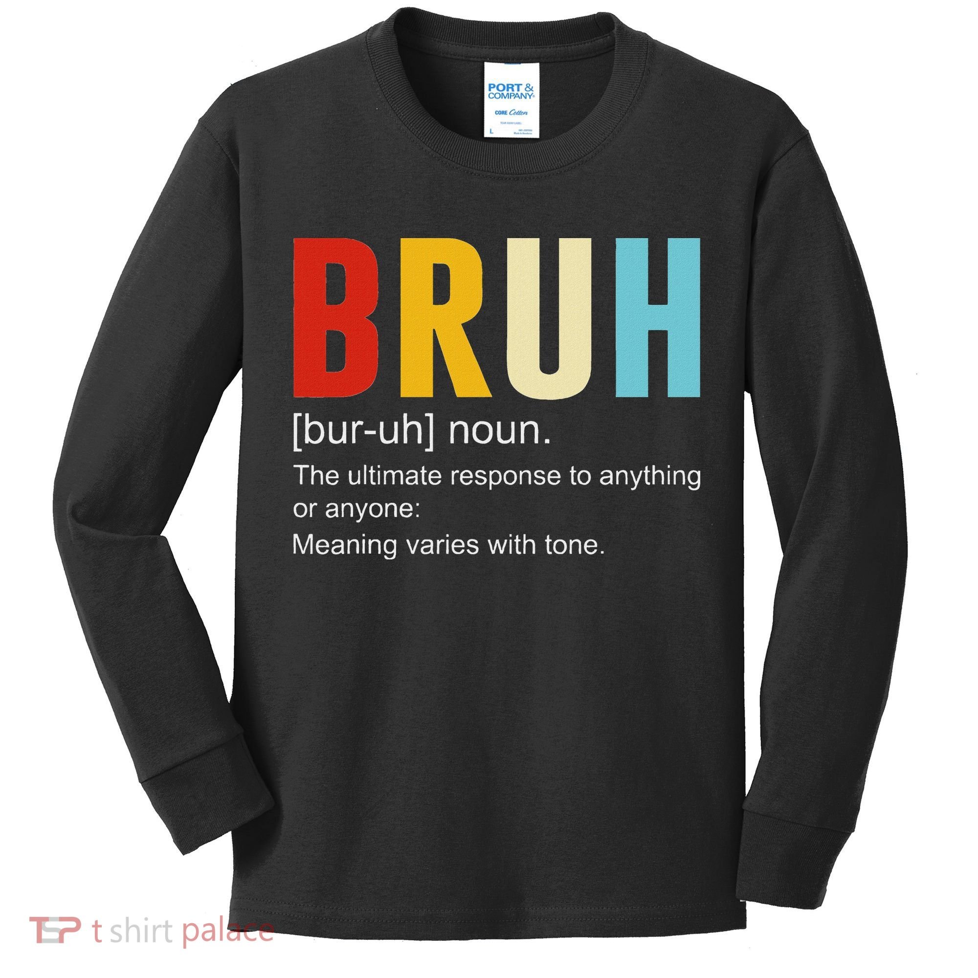Bruh Definition Bruh Noun Kids Long Sleeve Shirt