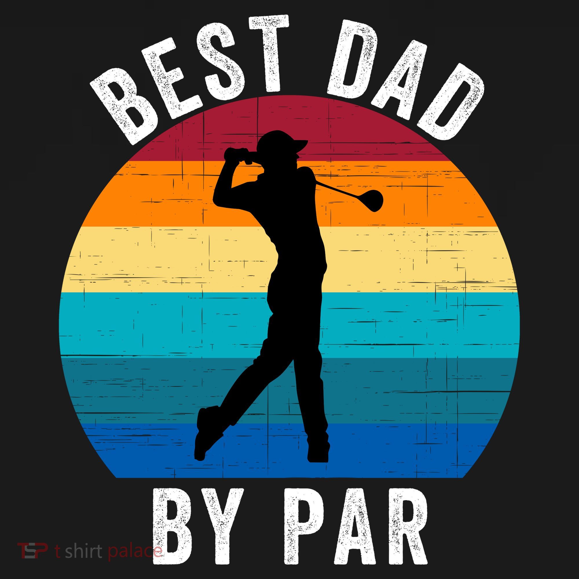 Best Dad By Par For Golf Dad Funny Father’S Day Dad Jokes Golfer Dad Funny Dad T-Shirt