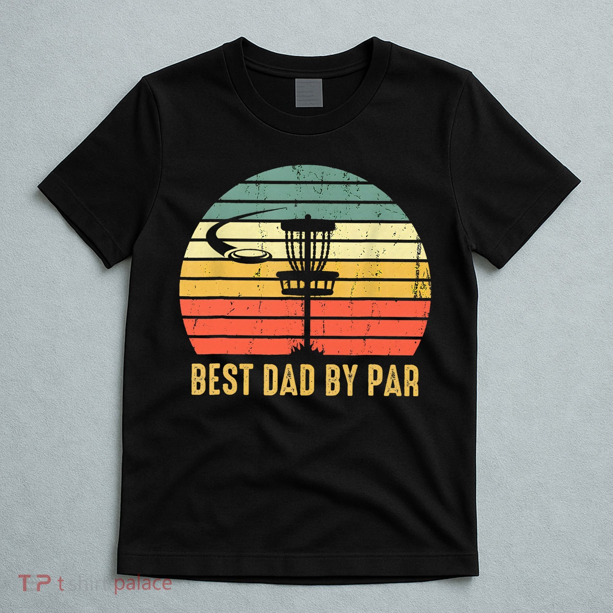 Best Dad By Par Funny Disc Golf Gifts Vintage Fathers Day T-Shirt