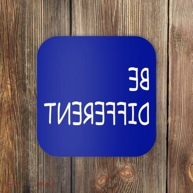 Be Different Coaster