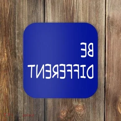 Be Different Coaster