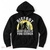 Bigfoot Doesn't Believe In You Either Distressed Hoodie thumb 0