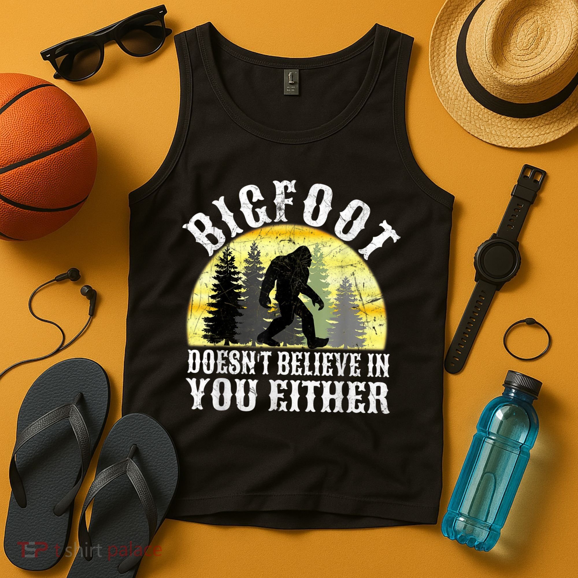 Bigfoot Doesn't Believe In You Either Distressed Tank Top