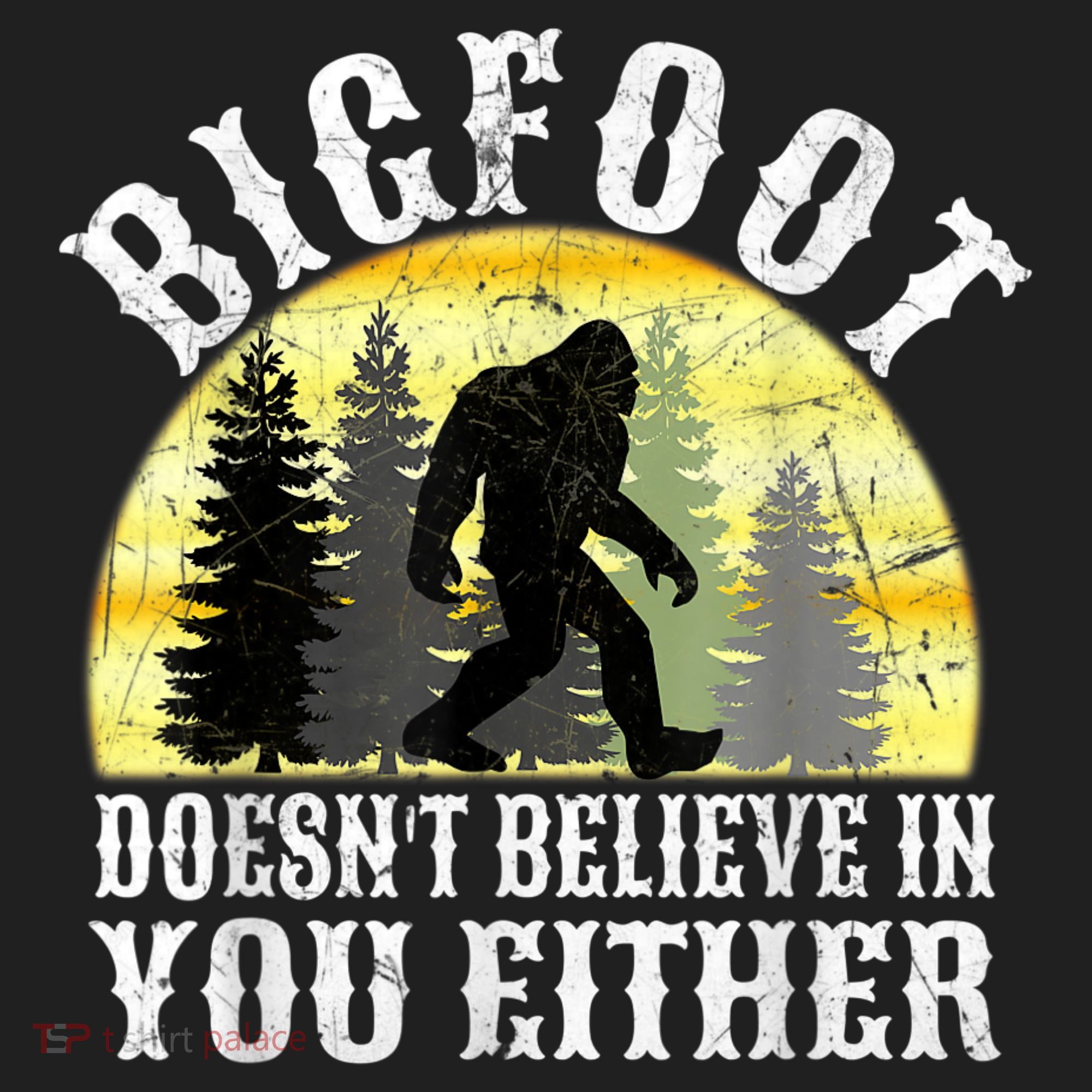 Bigfoot Doesn't Believe In You Either Distressed Golf Towel