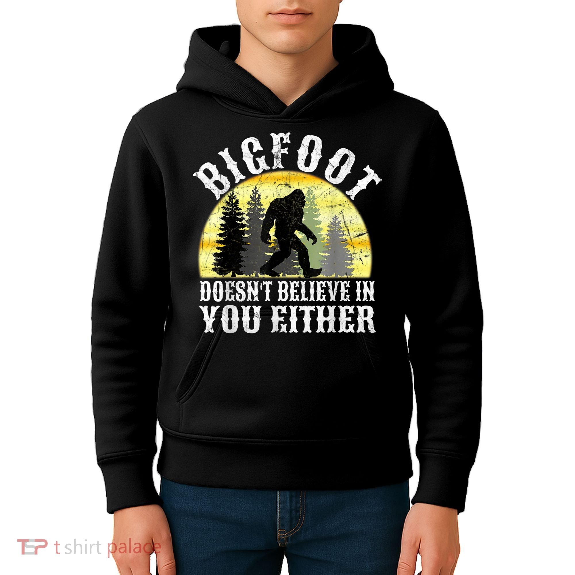 Bigfoot Doesn't Believe In You Either Distressed Kids Hoodie