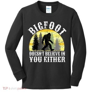 Bigfoot Doesn't Believe In You Either Distressed Kids Long Sleeve Shirt