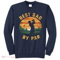 Best Dad By Par For Golf Dad Funny Dad Funny Father’S Day Dad Jokes Golfer Dad Sweatshirt thumb 0