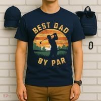Best Dad By Par For Golf Dad Funny Dad Funny Father’S Day Dad Jokes Golfer Dad T-Shirt thumb 6