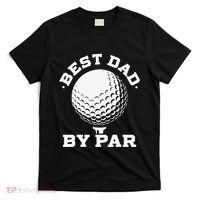Best Dad By Par Golf Player Golfer Dad Fathers Day T-Shirt thumb 0