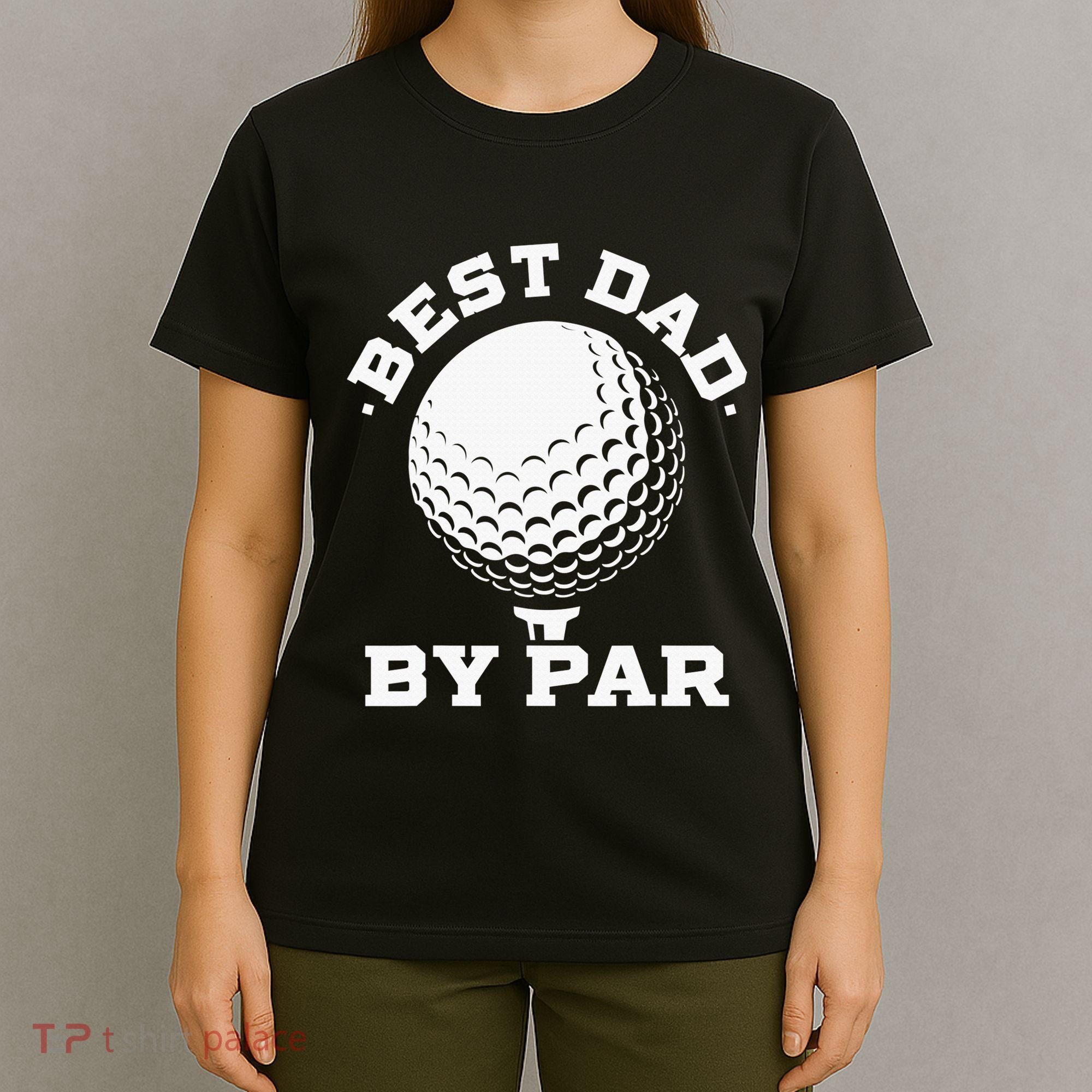 Best Dad By Par Golf Player Golfer Dad Fathers Day T-Shirt