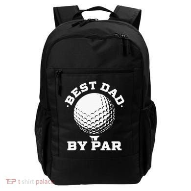 Best Dad By Par Golf Player Golfer Dad Fathers Day Backpack