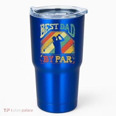 Best Dad By Par Father Appreciation Golf Lover FatherS Day Cool Gift Tumbler