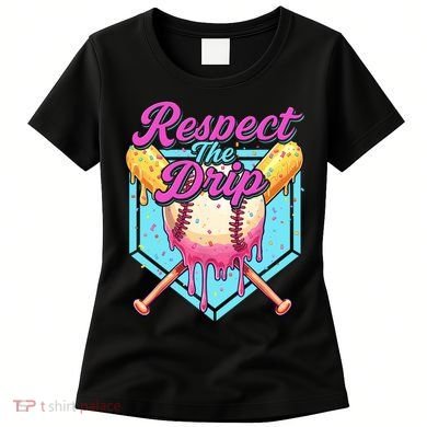 Baseball Drip Boy Home Plate Sports Respect The Drip  Women's T-Shirt
