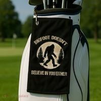Bigfoot Doesnt Believe In You Either T Bigfoot Is Real Golf Towel thumb 2