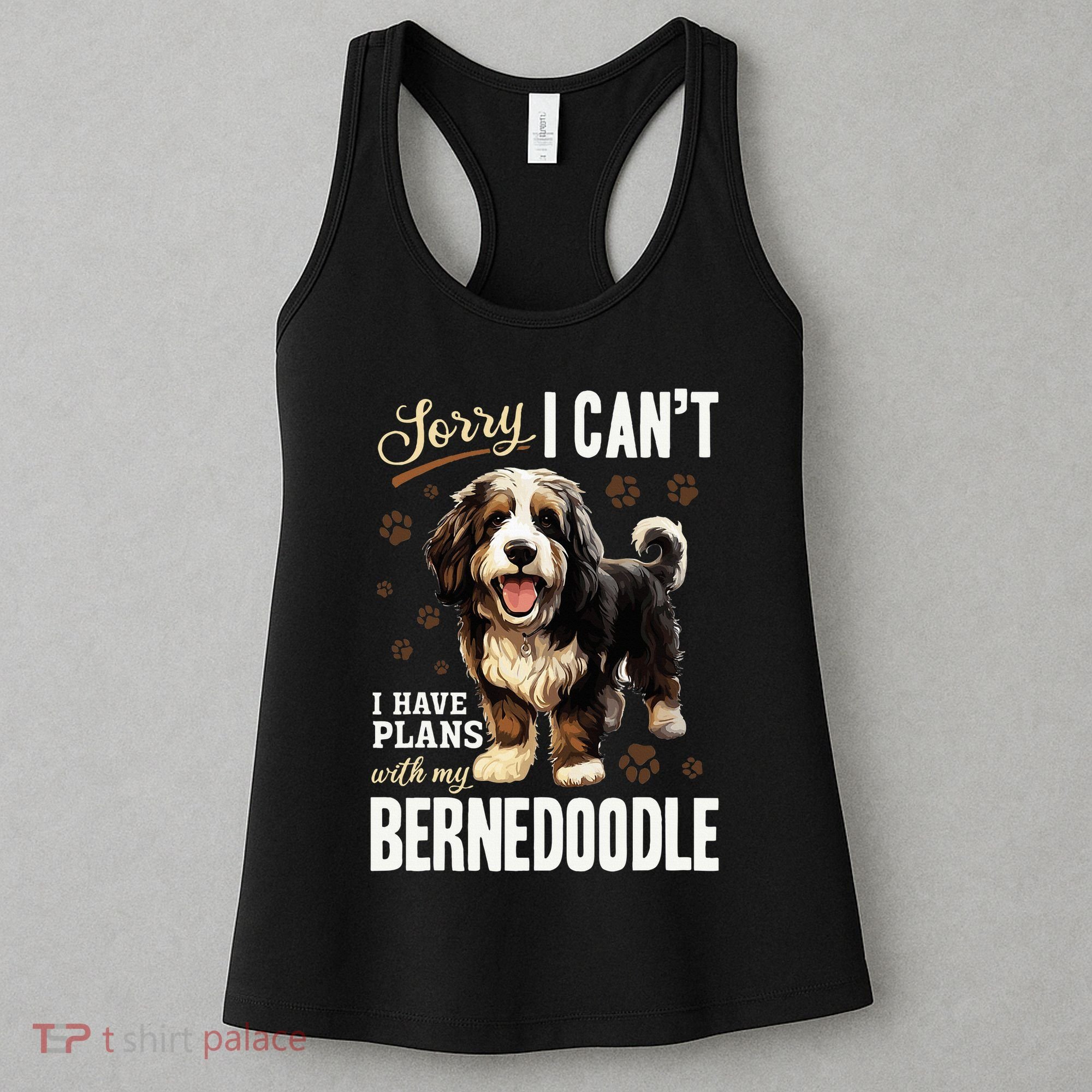 Bernedoodle Dog Breed Pet Sorry, I Can´t I Have Plans Women's Tank Top