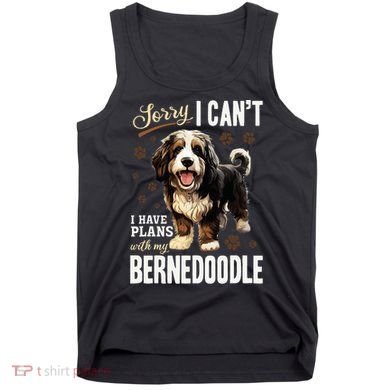 Bernedoodle Dog Breed Pet Sorry, I Can´t I Have Plans Tank Top