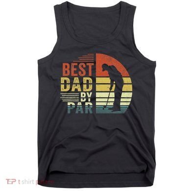 Best Dad By Par Golf Golfer Vintage Father's Day Tank Top