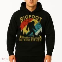Bigfoot Doesn't Believe In You Either Hoodie thumb 2