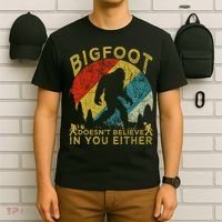 Bigfoot Doesn't Believe In You Either T-Shirt thumb 6
