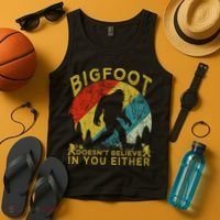 Bigfoot Doesn't Believe In You Either Tank Top thumb 4