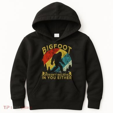 Bigfoot Doesn't Believe In You Either Kids Hoodie