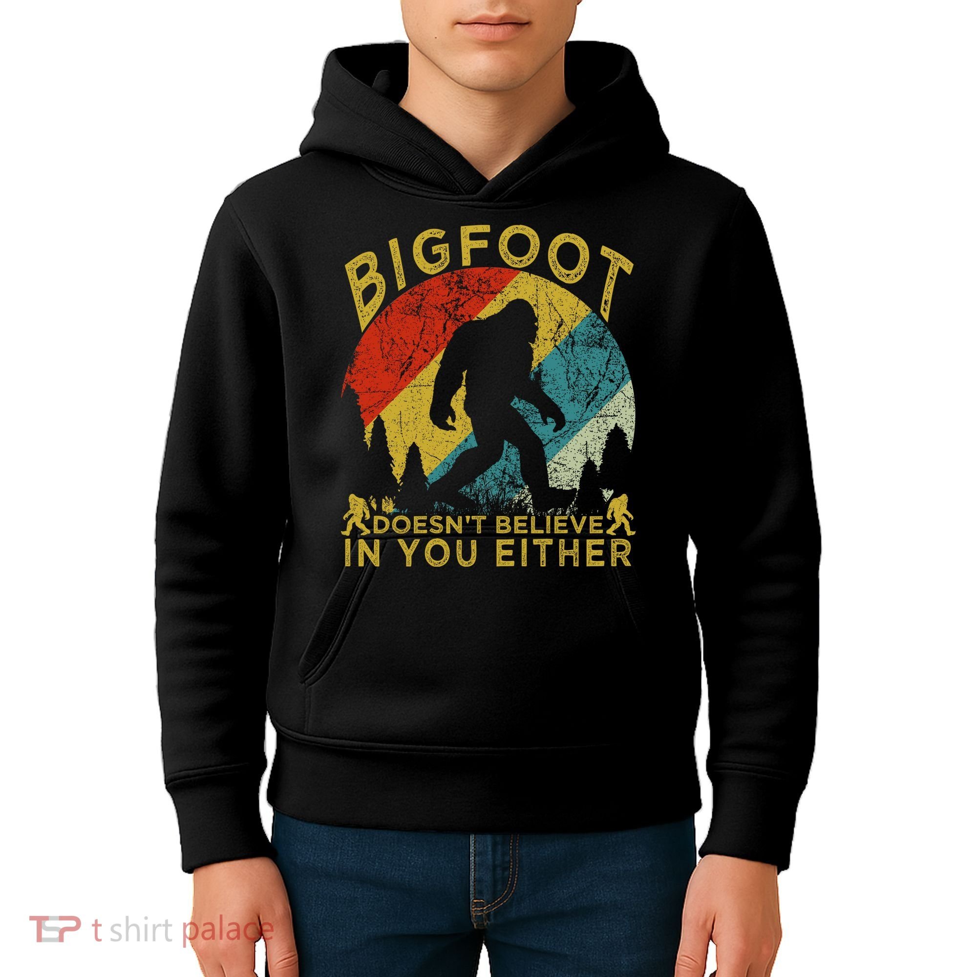Bigfoot Doesn't Believe In You Either Kids Hoodie