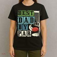 Best Dad By Par Funny Disc Golf Player Flying Disc Golfer T-Shirt thumb 4