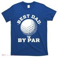Best Dad By Par Gift Funny Golf Player Father's Day Gift T-Shirt thumb 0