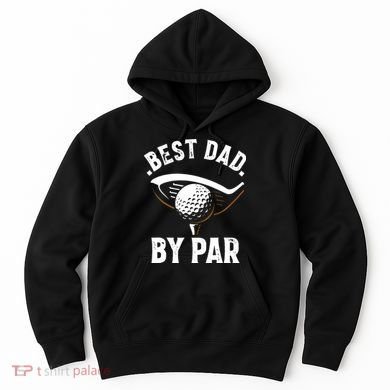 Best Dad by Par Funny Golf Player Father's Day Hoodie