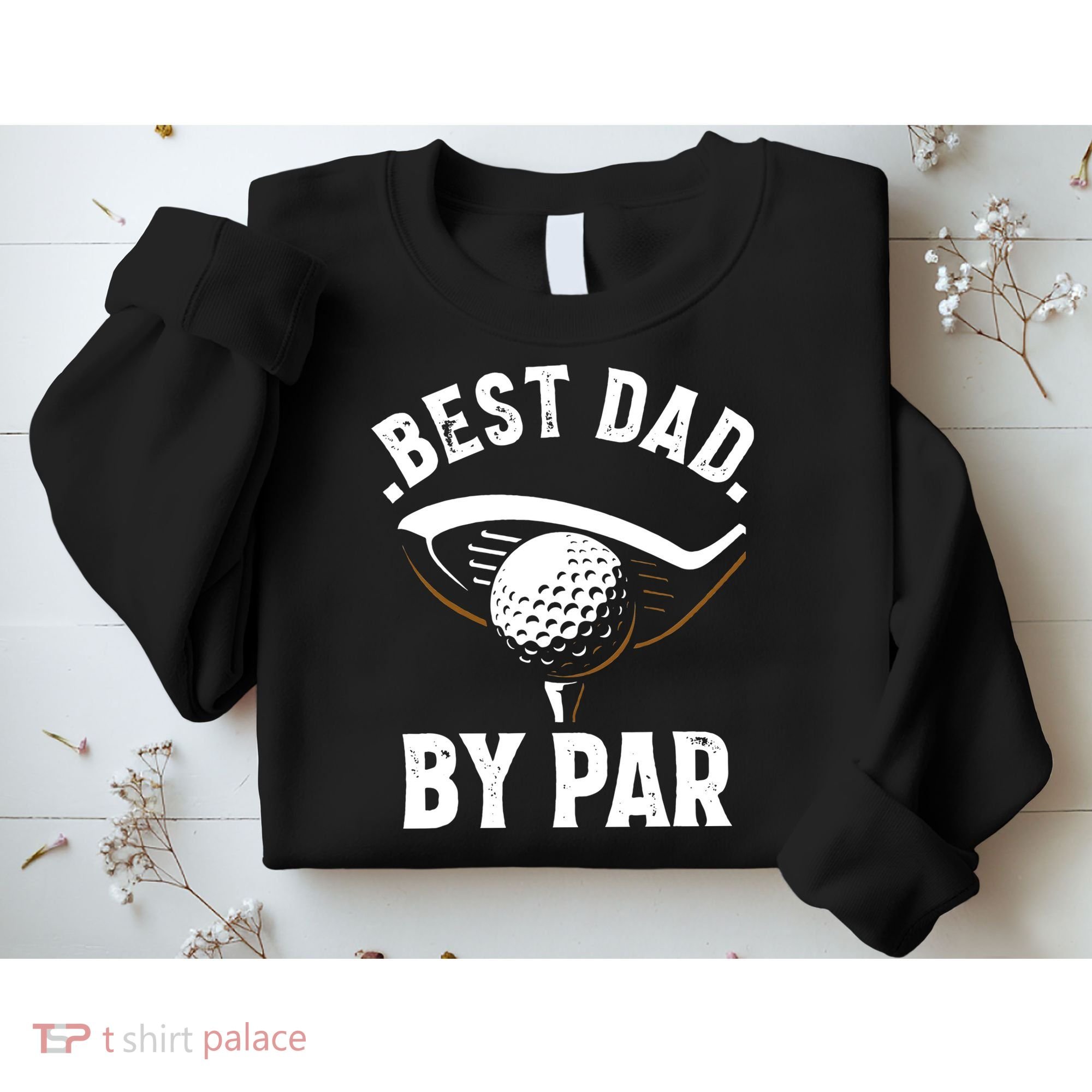 Best Dad by Par Funny Golf Player Father's Day Sweatshirt