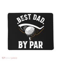 Best Dad by Par Funny Golf Player Father's Day Mousepad thumb 0