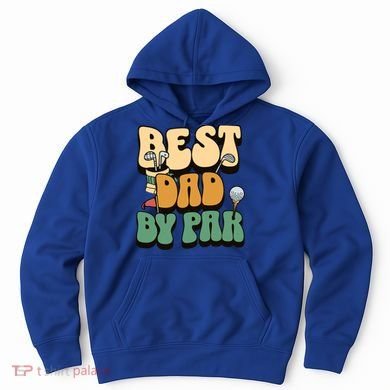 Best Dad By Par Golf FatherS Day Birthday Gift Hoodie