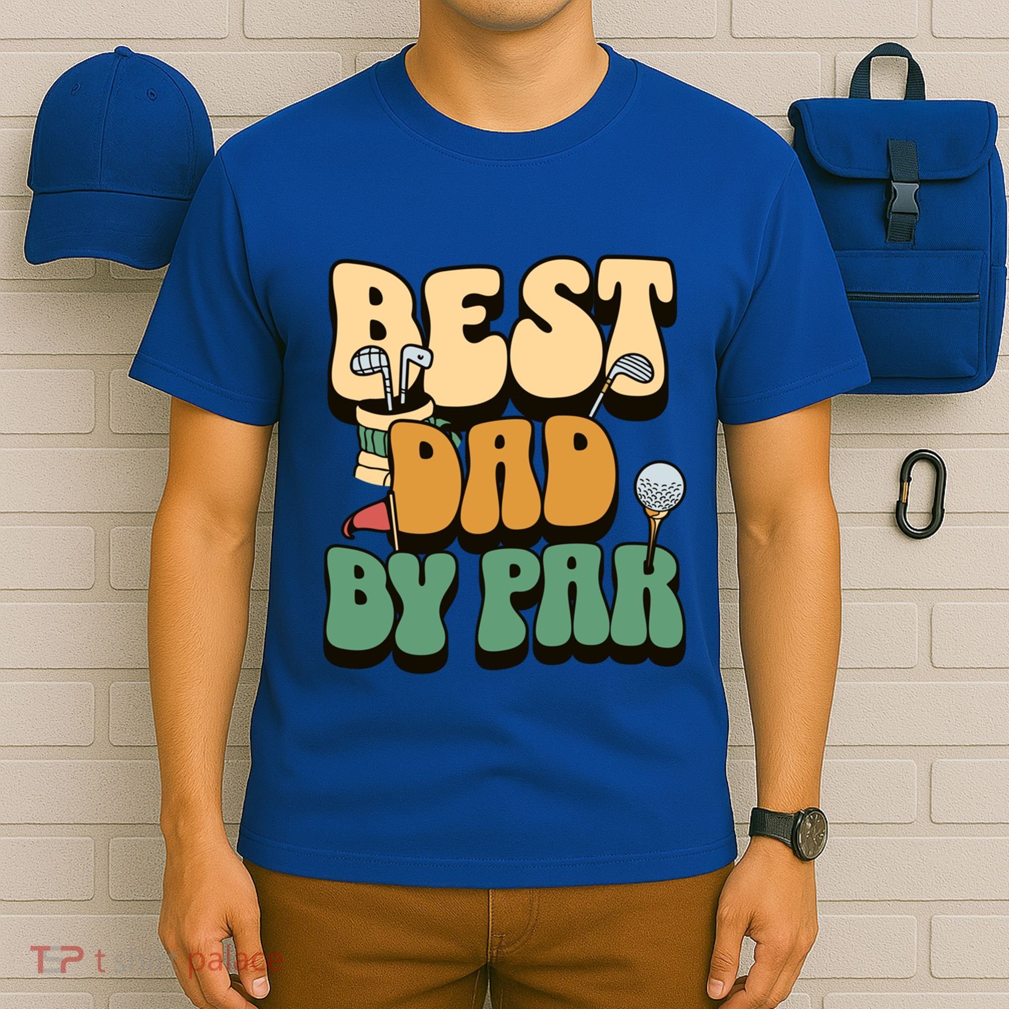 Best Dad By Par Golf FatherS Day Birthday Gift T-Shirt