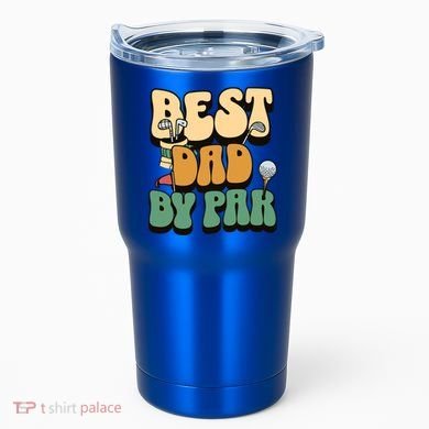Best Dad By Par Golf FatherS Day Birthday Gift Tumbler