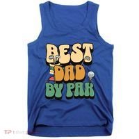 Best Dad By Par Golf FatherS Day Birthday Gift Tank Top thumb 0