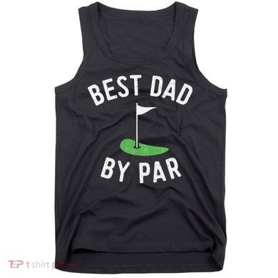 Best Dad By Par Funny Golf Father's Day Gift Daddy Tank Top