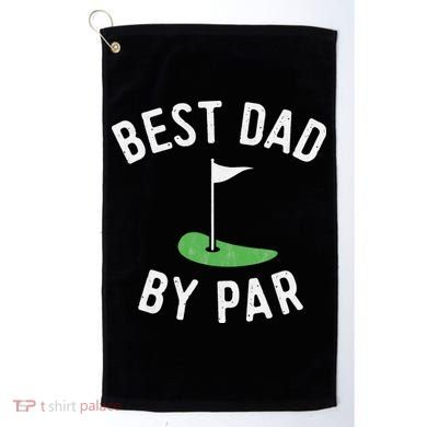 Best Dad By Par Funny Golf Father's Day Gift Daddy Golf Towel