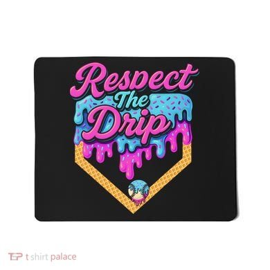 Baseball Drip B.oys Home Plate Ice Cream Respect The Drip Mousepad