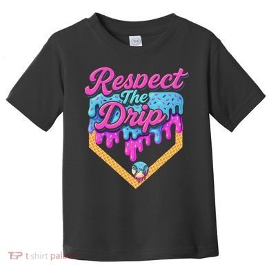 Baseball Drip B.oys Home Plate Ice Cream Respect The Drip Toddler T-Shirt