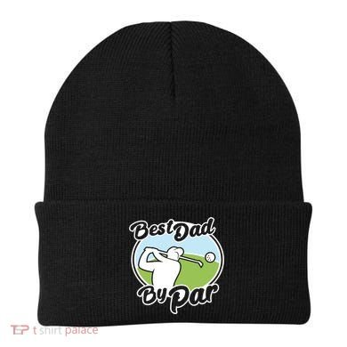 Best Dad By Par Funny Father's Day Golf Funny Gift Beanie