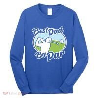 Best Dad By Par Funny Father's Day Golf Funny Gift Long Sleeve Shirt thumb 0