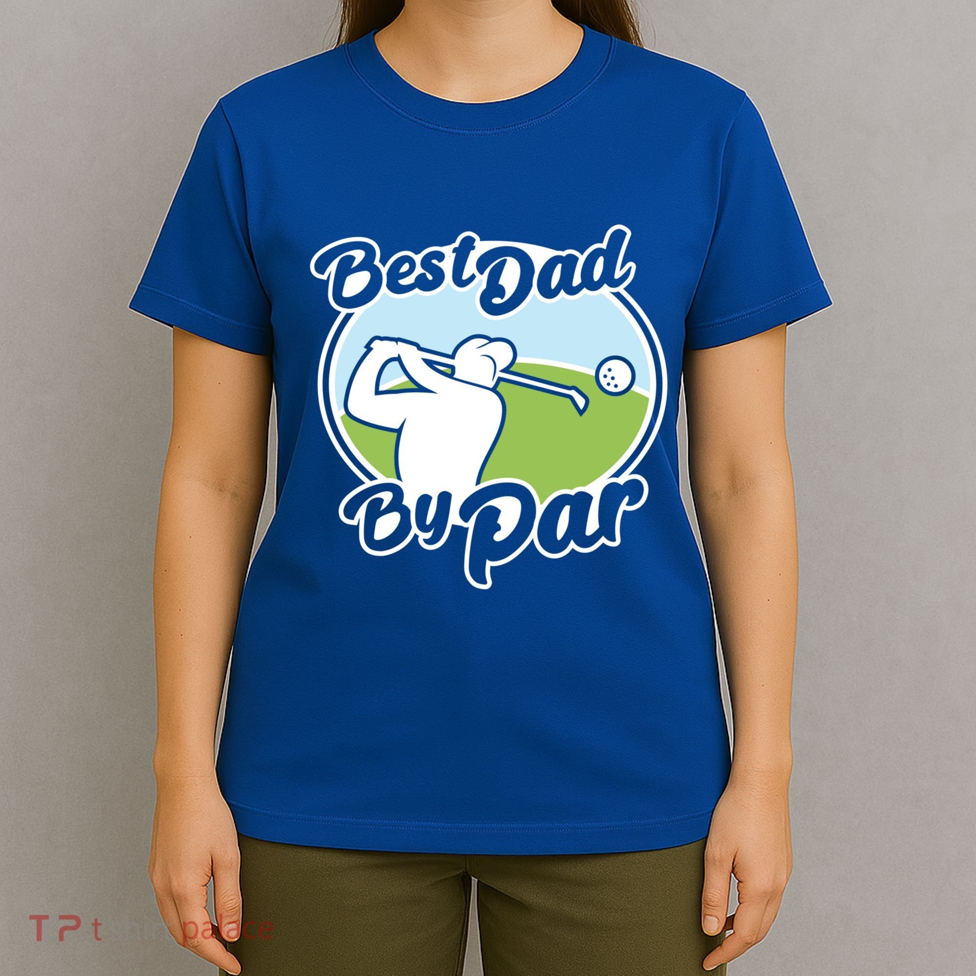 Best Dad By Par Funny Father's Day Golf Funny Gift T-Shirt