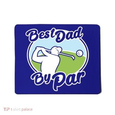 Best Dad By Par Funny Father's Day Golf Funny Gift Mousepad