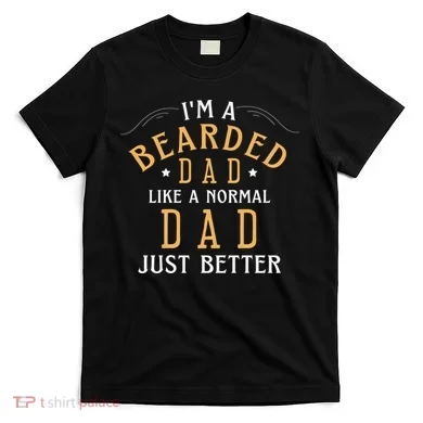 Bearded Dad Beard Humor T-Shirt