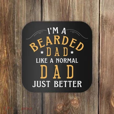 Bearded Dad Beard Humor Coaster