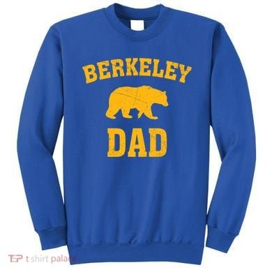 Berkeley Dad Bear Graphic FatherS Day Gift Sweatshirt